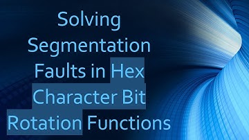 Solving Segmentation Faults in Hex Character Bit Rotation Functions