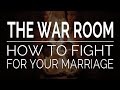War Room: Fight for Your Marriage