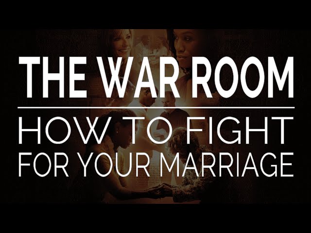 War Room: Fight for Your Marriage