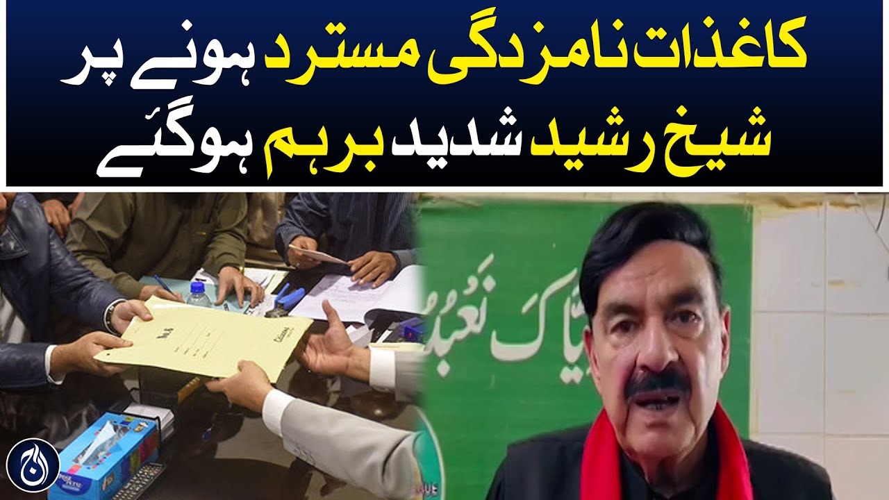 Rasheed Paper Sheikh Rasheed was furious when the nomination papers were rejected ...