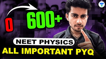 All Important PYQs in NEET Physics | Part- 8 | NEET 2023 | Aayush Kumar Verma