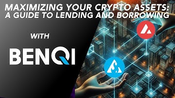 Maximizing Your Crypto Assets: A Guide to Lending and Borrowing with Benqi