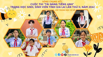 8 thí sinh cấp THCS tham dự VCK cuộc thi Tài năng tiếng Anh trong HS, SV tỉnh Gia Lai 2022
