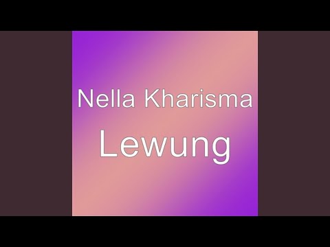 Lewung - Nella Kharisma