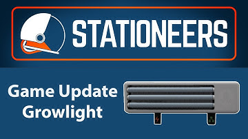 Stationeers Growlight Game Update