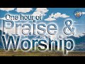 Praise and worship songs with lyrics 1 hour