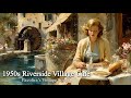 1950s Spring Riverside Village Café | Pavolira’s Vintage Songs