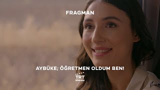 Aybüke; Öğretmen Oldum Ben! | 24 Kasım'da Sinemalarda Resimi