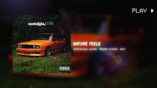 nature feels | frank ocean // 432Hz conversion