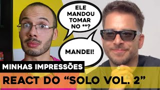 MINHA OPINIÃO SOBRE O "SOLO VOL. 2" DO JUNIOR | REACT