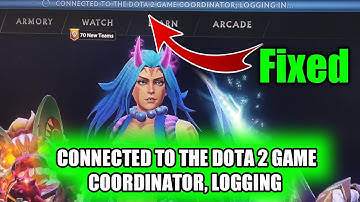 CONNECTED TO THE DOTA 2 GAME COORDINATOR, LOGGING IN...