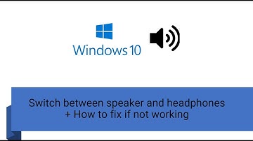 How to switch between speaker and headphones on windows 10  +  How to fix if not working