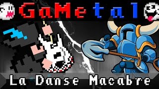 La Danse Macabre (Lich Yard) (Shovel Knight) - GaMetal Remix chords