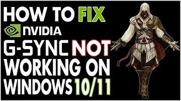 G Sync Not Working on Windows 10/11 | How to Fix