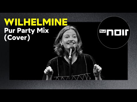 Wilhelmine Party Mix Pur Cover Live Bei TV Noir