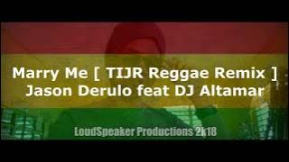 Jason Derulo - Marry Me [ DJ Altamar Reggae Mix ]