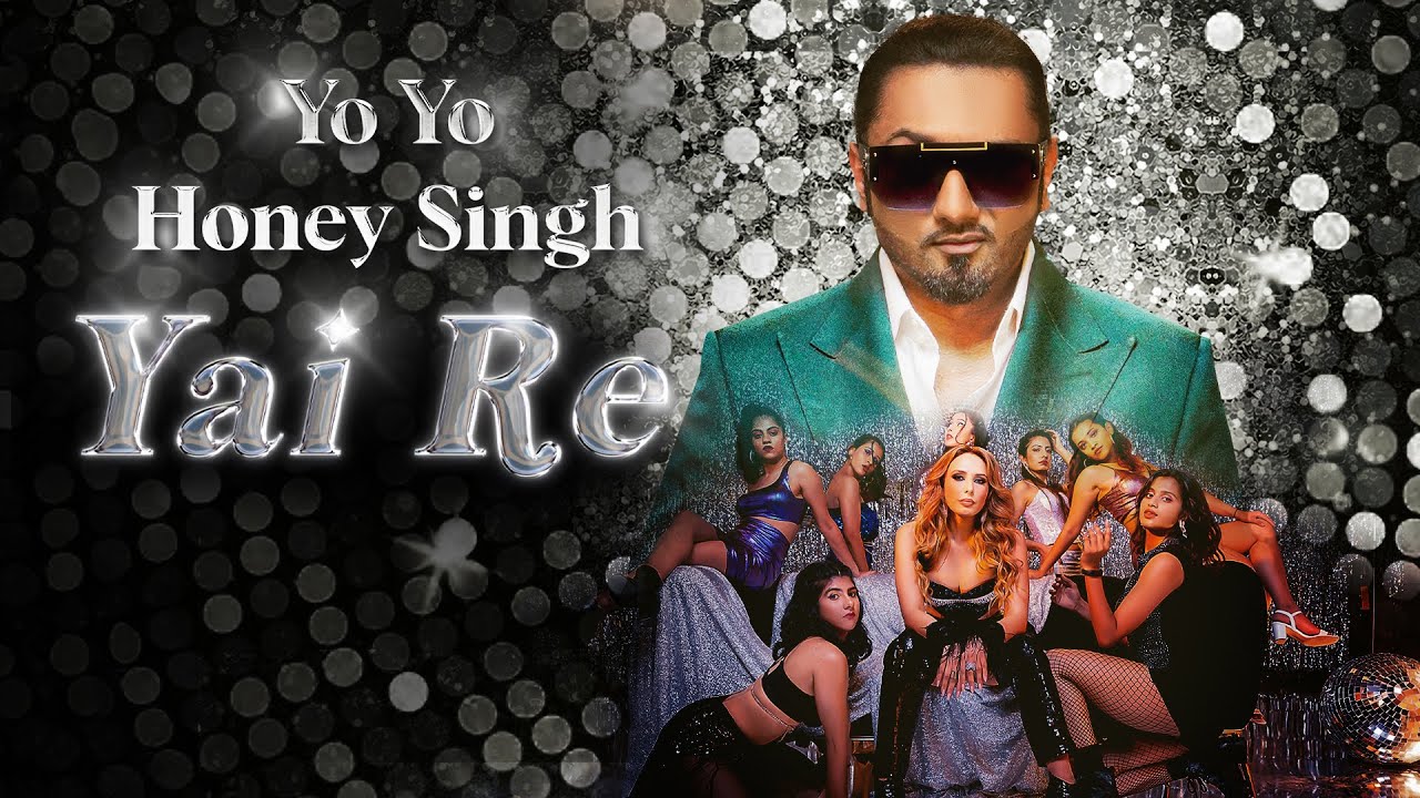 Yai Re Honey Singh Yo Yo Honey Singh New Year Party Song Honey Yai Re Honey Singh Yo Yo Honey Singh New Year Party Song Honey