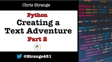How to Create a Text Adventure Using Python, Part 2: Implementing a Game Zone