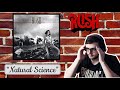 FIRST TIME HEARING "NATURAL SCIENCE" - RUSH (REACTION)