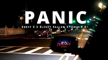 Sheff G X Sleepy Hallow  X DoubleG - Panic ( OFFICIAL VIDEO )