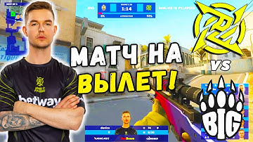 ПОСЛЕДНИЙ ШАНС - NiP vs BIG | BLAST Premier: Spring Finals 2021 (CS:GO)