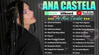 ANA CASTELA SÓ AS MELHORES MÚSICAS 2024 ⚡ TOP HITS DO ANA CASTELA 2024 ⚡ TOP SERTANEJO 2024