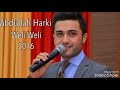 Abdulla Harki Well Weli 2016 Shaz 