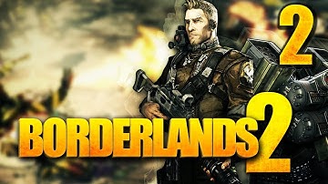 Borderlands 2 - Walkthrough - Part 2 "Blindsided" (Playthrough, Let