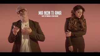 Giusy Attanasio & Ciro Rigione - MA NON TI AMA chords