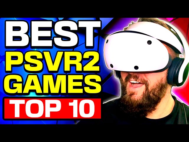 Best PSVR 2 games