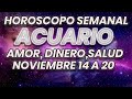 ACUARIO♒Horóscopo Semanal del 14 al 20 de Noviembre de 2022// Tarot Amor, Dinero,Trabajo y Salud