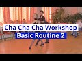 Cha Cha Cha Basic Routines Workshop 2 | Hockey Stick, Open Hip Twist | Edgars Linis - Eliza Ancane