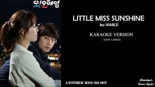LITTLE MISS SUNSHINE - Wable (Easy Lyrics) KARAOKE VERSION - Another Miss Oh OST