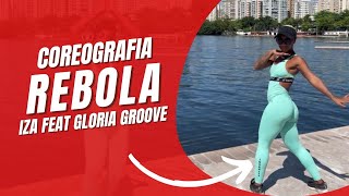 COREOGRAFIA REBOLA - IZA FEAT GLORIA GROOVE