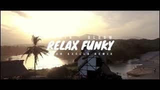 JEDAG JEDUG ASIK! Dabin - Bloom - Awan Axello Remix ( Relax Funky )