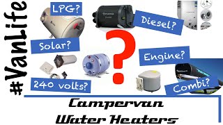 Campervan Water Heaters  Which hot water heater is best for your van conversion, motorhome, RV