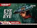 ENG DUB Eye For An Eye Wuxia Costume Action New Chinese Movie IQIYI Movie English 