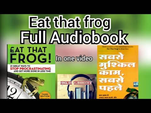 Eat that frog Full Hindi Audiobook ||सबसे मुश्किल काम सबसे पहले करे  @Hinglish AudioBook - Amu