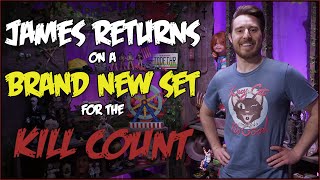 NEW Set Tours for James's Return to Hosting the Kill Count!