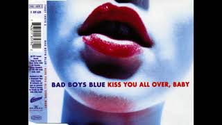 Bad Boys Blue   Kiss You All Over, Baby 2023 ZsR Reloaded Remix