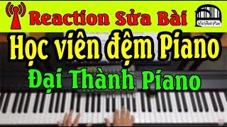 Kinh nghiệm Piano | Reaction Sửa Bài Đệm Piano cho HỌC VIÊN của ĐẠI THÀNH PIANO screenshot 5