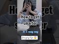 How to get smarter in 5 easy way🔥🎯 #viral #studytips #studyhacks #motivation #shorts #music