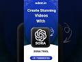 Sora AI - Create Stunning Videos in Just 1 Click!🚀 |ODMT 📞7386603165#shorts #soraai #chatgpt #dm