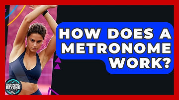 How Does A Metronome Work? - Running Beyond Limits