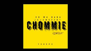 Kb wa BANA (Chommie) CULTURAL TSHEPE VIBE