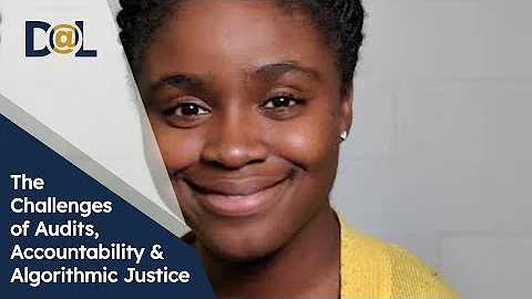 Challenges of Audits, Accountability & Algorithmic Justice | Inioluwa Deborah Raji | Design@Large