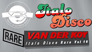 Van Der Koy - Italo Disco Rare Vol 10