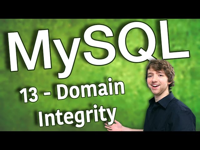 MySQL 13 - Domain Integrity