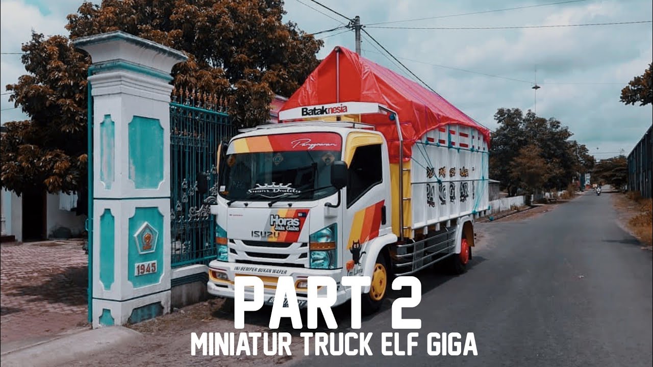  Miniatur  truck elf  giga  part 2 YouTube