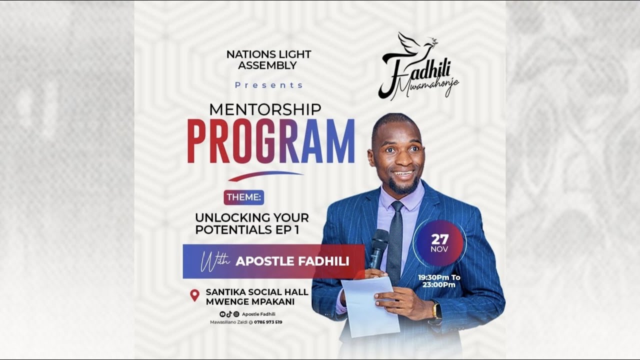 🔴LIVE: MENTORSHIP PROGRAM | UNLOCKING YOUR POTENTIALS EP 02: APOSTLE FADHILI